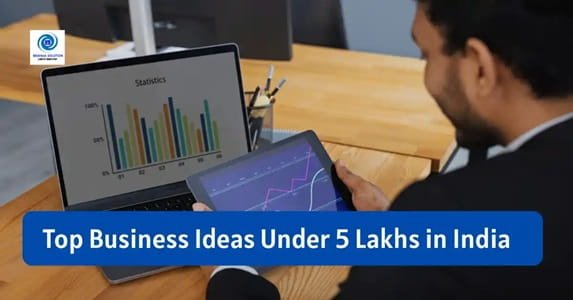 Top 5 Business Ideas Under 5 Lakh in India 2026